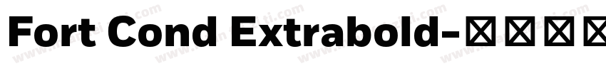 Fort Cond Extrabold字体转换